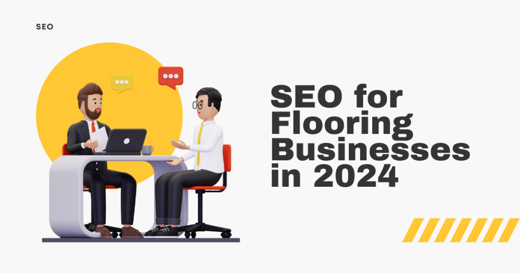 42 2 SEO for Flooring Businesses in 2024