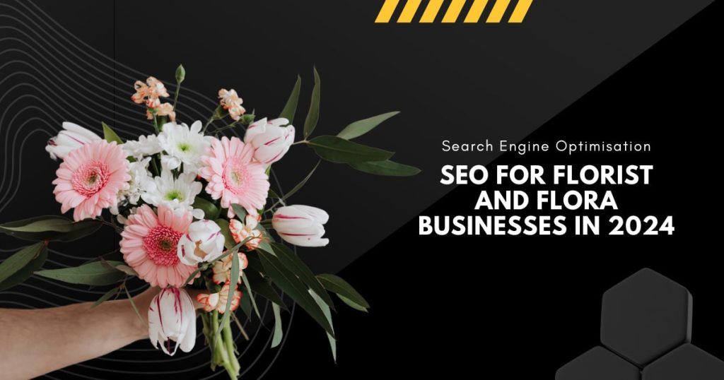 SEO for Florist and Flora Businesses in 2024