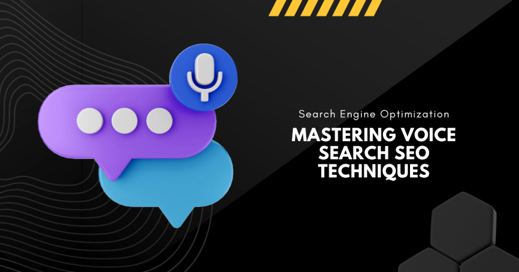 Mastering Voice Search SEO Techniques