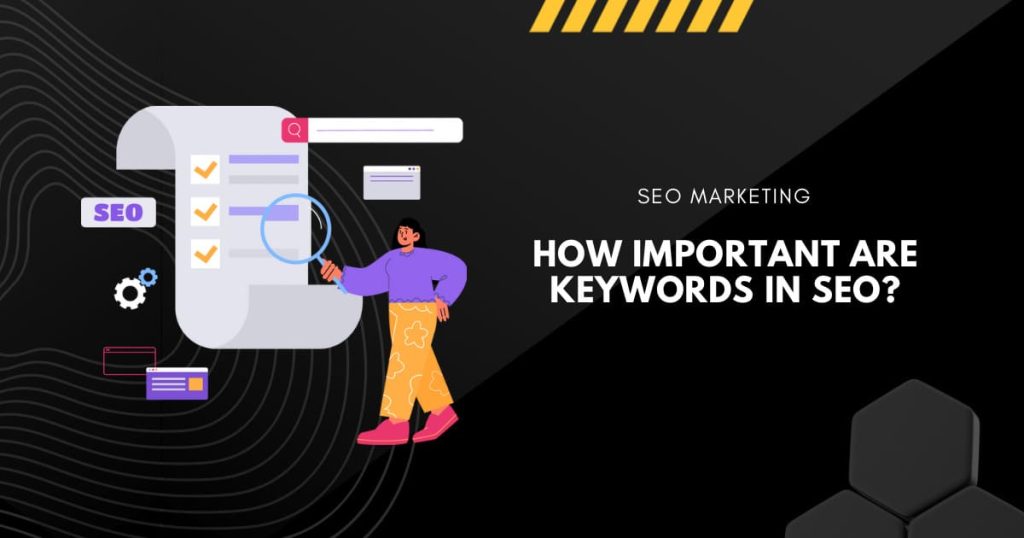 How Important are Keywords in SEO?